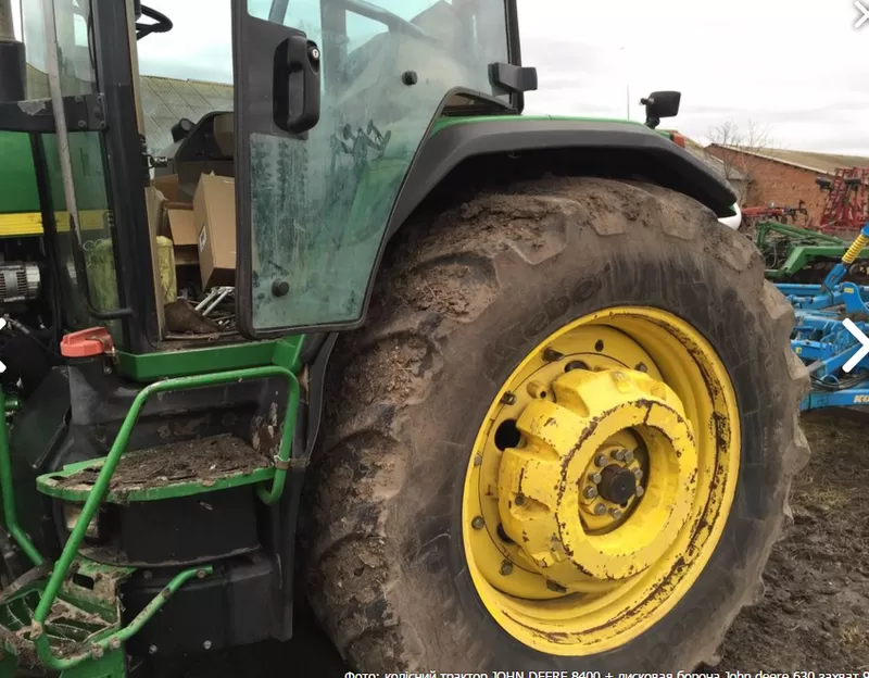 Колісний трактор JOHN DEERE 8400 + дисковая борона John deere 630 2